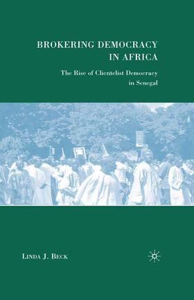 Beck |  Brokering Democracy in Africa | Buch |  Sack Fachmedien