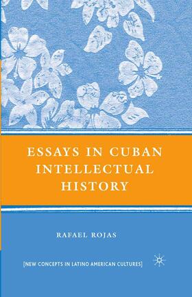 Rojas |  Essays in Cuban Intellectual History | Buch |  Sack Fachmedien