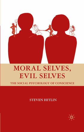 Hitlin |  Moral Selves, Evil Selves | Buch |  Sack Fachmedien