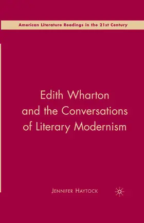 Haytock |  Edith Wharton and the Conversations of Literary Modernism | Buch |  Sack Fachmedien