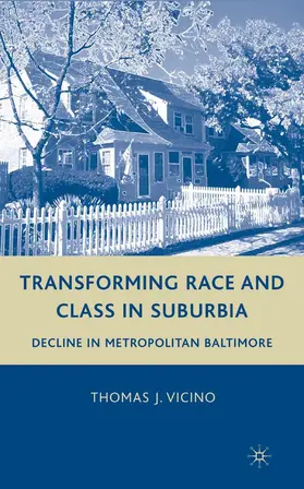 Vicino |  Transforming Race and Class in Suburbia | Buch |  Sack Fachmedien