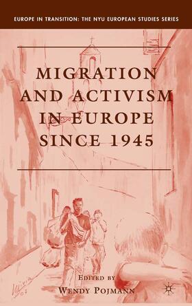 Pojmann |  Migration and Activism in Europe Si | Buch |  Sack Fachmedien