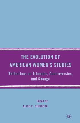 Ginsberg |  The Evolution of American Women¿s Studies | Buch |  Sack Fachmedien