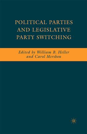 Mershon / Heller |  Political Parties and Legislative Party Switching | Buch |  Sack Fachmedien