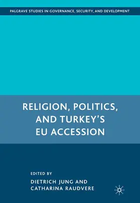 Jung |  Religion, Politics, and Turkey¿s EU Accession | Buch |  Sack Fachmedien