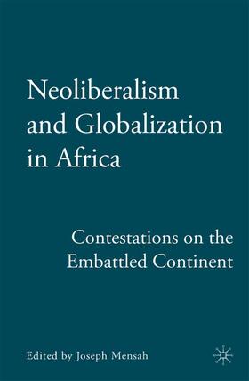 Mensah |  Neoliberalism and Globalization in Africa | Buch |  Sack Fachmedien