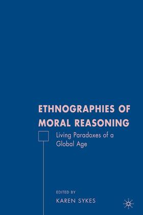 Sykes |  Ethnographies of Moral Reasoning | Buch |  Sack Fachmedien