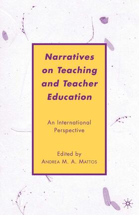 Mattos |  Narratives on Teaching and Teacher Education | Buch |  Sack Fachmedien