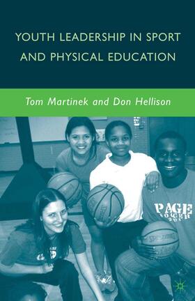 Martinek / Hellison |  Youth Leadership in Sport and Physical Education | Buch |  Sack Fachmedien