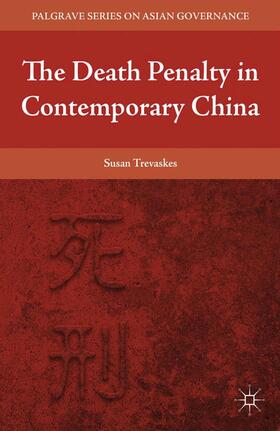 Trevaskes |  The Death Penalty in Contemporary China | Buch |  Sack Fachmedien