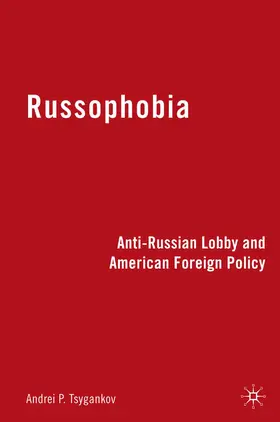 Tsygankov |  Russophobia | Buch |  Sack Fachmedien