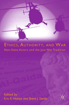 Steele / Heinze |  Ethics, Authority, and War | Buch |  Sack Fachmedien