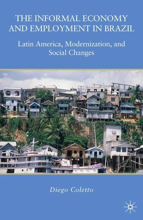 Coletto |  The Informal Economy and Employment in Brazil | Buch |  Sack Fachmedien
