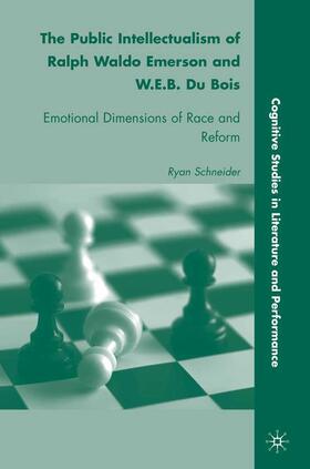 Schneider |  The Public Intellectualism of Ralph Waldo Emerson and W.E.B. Du Bois | Buch |  Sack Fachmedien
