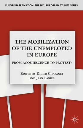 Chabanet / Faniel |  The Mobilization of the Unemployed in Europe | Buch |  Sack Fachmedien