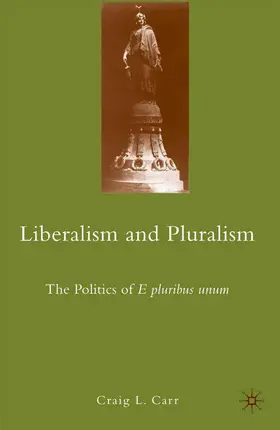 Carr |  Liberalism and Pluralism | Buch |  Sack Fachmedien