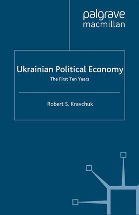 Kravchuk |  Ukrainian Political Economy | Buch |  Sack Fachmedien