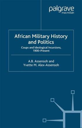 Alex-Assensoh |  African Military History and Politics | Buch |  Sack Fachmedien