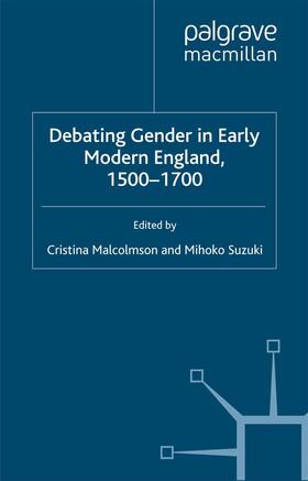 Suzuki / Malcolmson |  Debating Gender in Early Modern England, 1500¿1700 | Buch |  Sack Fachmedien