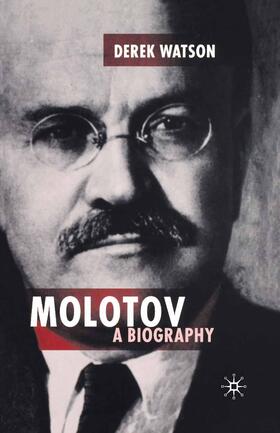 Watson |  Molotov: A Biography | Buch |  Sack Fachmedien