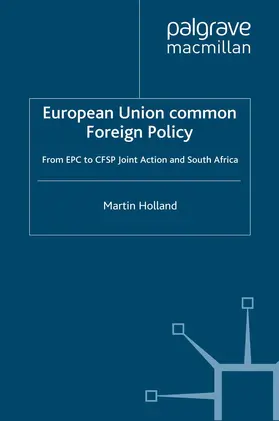 Holland |  European Union Common Foreign Policy | Buch |  Sack Fachmedien