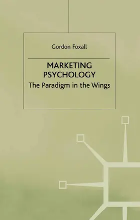 Foxall |  Marketing Psychology | Buch |  Sack Fachmedien