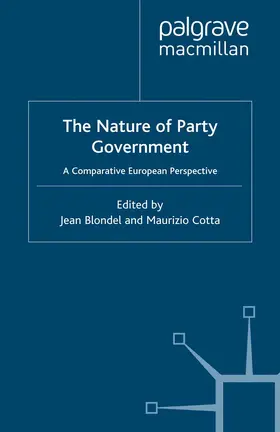 Blondel / Cotta |  The Nature of Party Government | Buch |  Sack Fachmedien