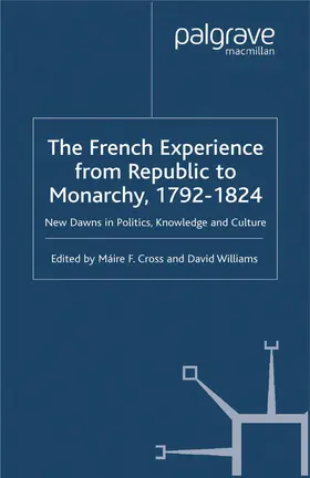 Cross / Williams |  The French Experience from Republic to Monarchy, 1792-1824 | Buch |  Sack Fachmedien