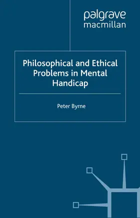 Byrne |  Philosophical and Ethical Problems in Mental Handicap | Buch |  Sack Fachmedien