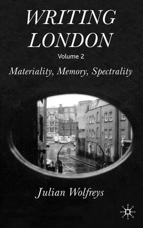 Wolfreys |  Writing London | Buch |  Sack Fachmedien