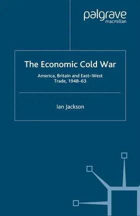 Jackson |  The Economic Cold War | Buch |  Sack Fachmedien