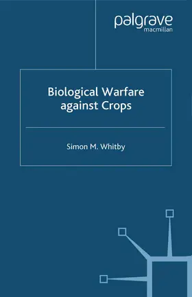 Whitby |  Biological Warfare Against Crops | Buch |  Sack Fachmedien