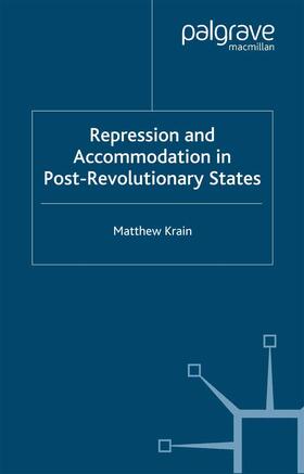 Krain |  Repression and Accommodation in Post-Revolutionary States | Buch |  Sack Fachmedien