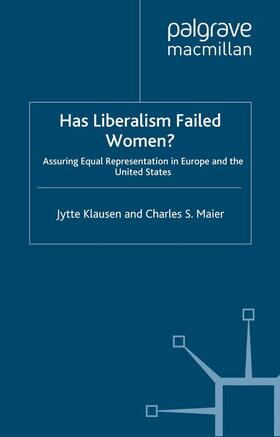 Maier / Klausen |  Has Liberalism Failed Women? | Buch |  Sack Fachmedien