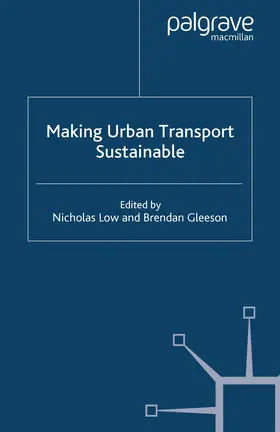 Gleeson / Low |  Making Urban Transport Sustainable | Buch |  Sack Fachmedien