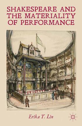 Lin |  Shakespeare and the Materiality of Performance | Buch |  Sack Fachmedien