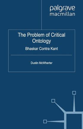 McWherter |  The Problem of Critical Ontology | Buch |  Sack Fachmedien