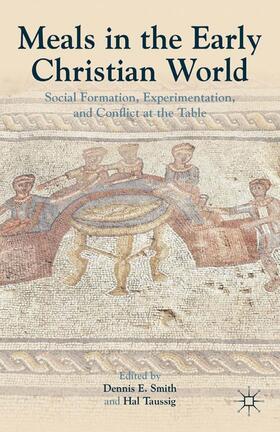 Smith / Taussig |  Meals in the Early Christian World | Buch |  Sack Fachmedien