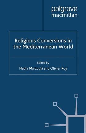 Roy / Marzouki |  Religious Conversions in the Mediterranean World | Buch |  Sack Fachmedien