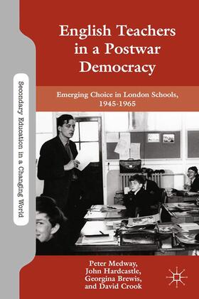 Medway / Crook / Hardcastle |  English Teachers in a Postwar Democracy | Buch |  Sack Fachmedien