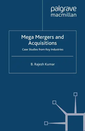 Kumar |  Mega Mergers and Acquisitions | Buch |  Sack Fachmedien