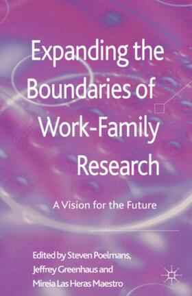 Poelmans / Maestro / Greenhaus |  Expanding the Boundaries of Work-Family Research | Buch |  Sack Fachmedien