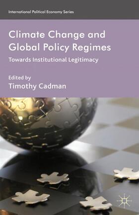 Cadman | Climate Change and Global Policy Regimes | Buch | 978-1-349-43493-0 | sack.de