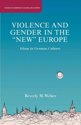 Weber |  Violence and Gender in the New Europe | Buch |  Sack Fachmedien