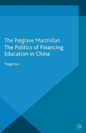 Lin |  The Politics of Financing Education in China | Buch |  Sack Fachmedien