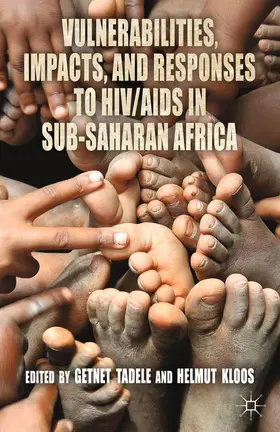 Kloos / Tadele |  Vulnerabilities, Impacts, and Responses to HIV/AIDS in Sub-Saharan Africa | Buch |  Sack Fachmedien