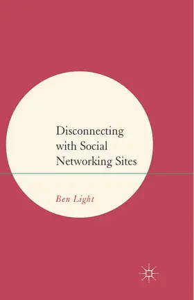 Light |  Disconnecting with Social Networking Sites | Buch |  Sack Fachmedien