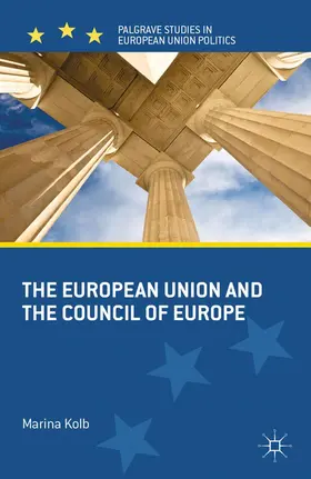 Kolb |  The European Union and the Council of Europe | Buch |  Sack Fachmedien