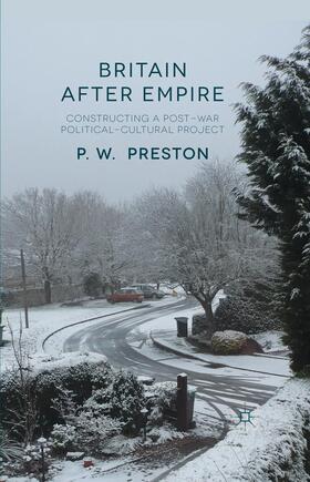 Preston |  Britain After Empire | Buch |  Sack Fachmedien