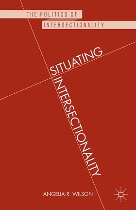 Wilson |  Situating Intersectionality | Buch |  Sack Fachmedien